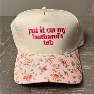 Put It On My Husband’s Tab - Embroidered Pink Floral Cap with Cream Base